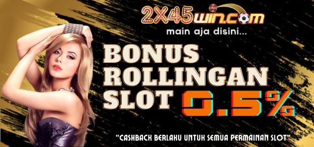 BONUS ROLLINGAN SLOT TERBESAR