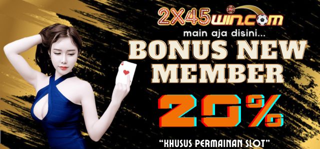 BONUS NEW MEMBER 20% 